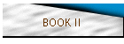 BOOK II