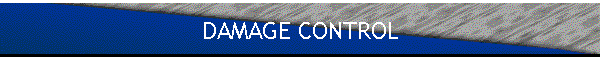 DAMAGE CONTROL