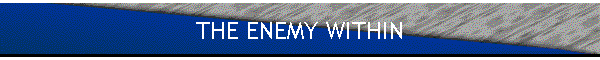 THE ENEMY WITHIN