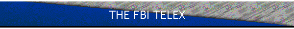 THE FBI TELEX