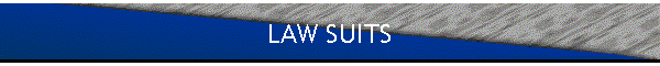 LAW SUITS