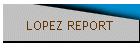 LOPEZ REPORT