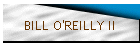 BILL O'REILLY II