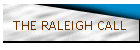 THE RALEIGH CALL
