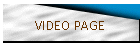 VIDEO PAGE